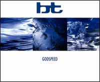 Godspeed [US CD] von BT