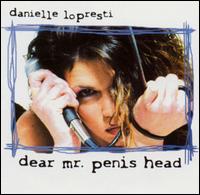 Dear Mr. Penis Head von Danielle LoPresti