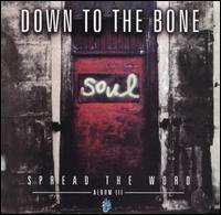 Spread the Word: Album III von Down to the Bone