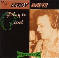 Play It Cool von Leroy Davis