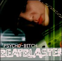 Beatblaster von Psycho Bitch