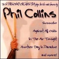 Plays the Hits Made Famous by Phil Collins von Starsound Orchestra