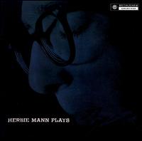 Herbie Mann Plays von Herbie Mann