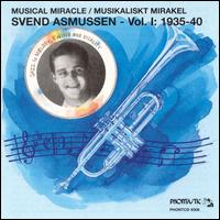 Musical Miracle, Vol. 1: 1935-1940 von Svend Asmussen