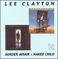 Border Affair/Naked Child von Lee Clayton