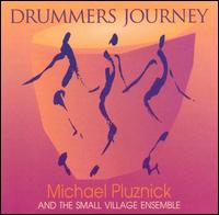 Drummers Journey von Michael Pluznick