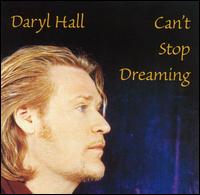 Can't Stop Dreaming von Daryl Hall