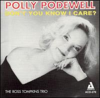 Don't You Know I Care? von Polly Podewell