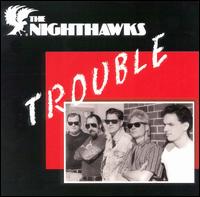 Trouble von The Nighthawks