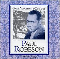 Great Voices of the Century: Paul Robeson von Paul Robeson