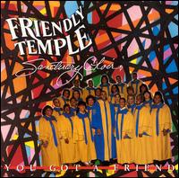 You Got a Friend von Friendly Temple Sanctuary Choir