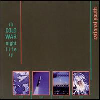 Cold War Night Life von Rational Youth