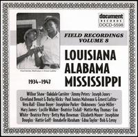 Field Recordings, Vol. 8: Louisiana, Alabama, Mississippi (1934-1947) von Various Artists