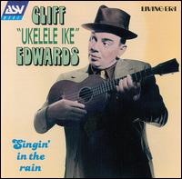 Singin' in the Rain [ASV/Living Era] von Cliff "Ukelele Ike" Edwards