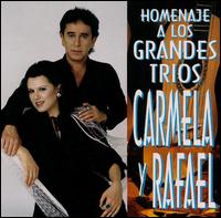 Homenaje a Los Grandes Trios von Carmela Y Rafael