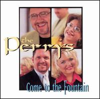 Come to the Fountain von The Perrys