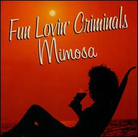 Mimosa von Fun Lovin' Criminals