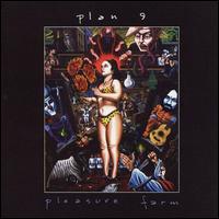 Pleasure Farm von Plan 9