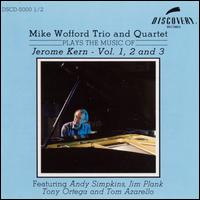 Mike Wofford Trio & Quartet Plays the Music of Jerome Kern, Vol. 1-3 von Mike Wofford