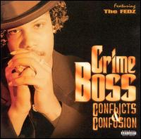 Conflicts & Confusion von Crime Boss