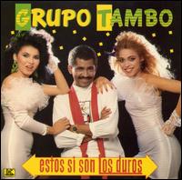 Estos Si Son Los Duros von Grupo Tambo