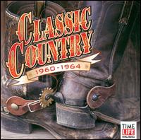 Classic Country: 1960-1964 [1 CD] von Various Artists