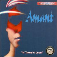 Best of Amant: If There's Love von Amant