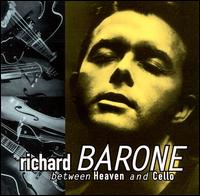 Between Heaven and Cello von Richard Barone