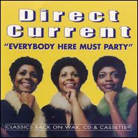 Everybody Here Must Party von Direct Current