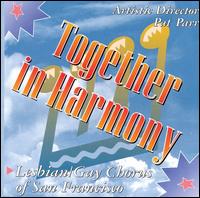 Together in Harmony von Lesbian Gay Chorus of San Francisco