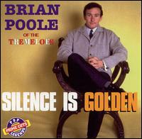 Silence Is Golden von The Tremeloes