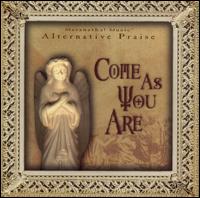 Alternative Praise: Come as You von Various Artists