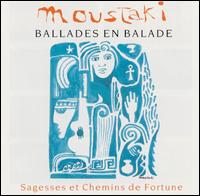 Ballades en Balade: Sagesses et Chemins de Fortune von Georges Moustaki