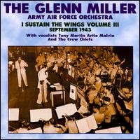 Army Air Force Orchestra: I Substain Wings, Vol. 3 von Glenn Miller