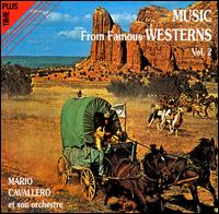 Music from Famous Westerns, Vol. 2 von Mario Cavallero