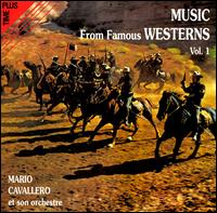 Music from Famous Westerns, Vol. 1 von Mario Cavallero