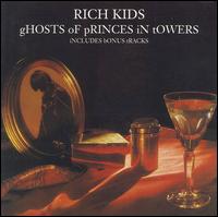 Ghosts of Princes in Towers von The Rich Kids