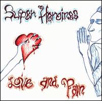 Love and Pain von Super Heroines