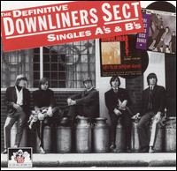 Definitive Downliners Sect: Singles A's & B's von The Downliners Sect