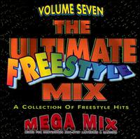 Ultimate Freestyle Mix, Vol. 7 von Various Artists