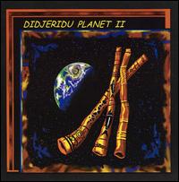 Didjeridu Planet, Vol. 2 von Various Artists