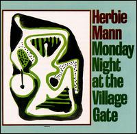 Monday Night at the Village Gate von Herbie Mann