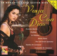 Vaya con Dios: 18 Romantic Latin Guitar Hits von Lex Vandyke