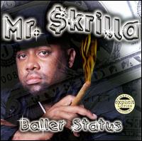 Baller Status von Mista Skrilla