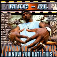 I Know You Hate This von Mac-Al