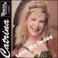 Love Me Today von Catrina