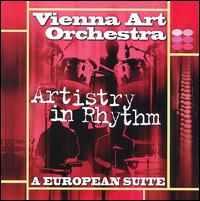 Artistry in Rhythm: European Suite von Vienna Art Orchestra