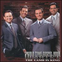 Lamb Is King von Old Time Gospel Hour Quartet