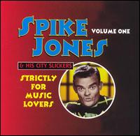 Strictly for Music Lovers, Vol. 1 von Spike Jones