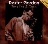 Take the "A" Train von Dexter Gordon